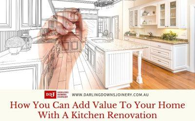 How You Can Add Value To Your Home With A Kitchen Renovation